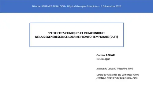 SPECIFICITES CLINIQUES ET PARACLINIQUES DE LA DEGENERESCENCE LOBAIRE FRONTO-TEMPORALE (DLFT)